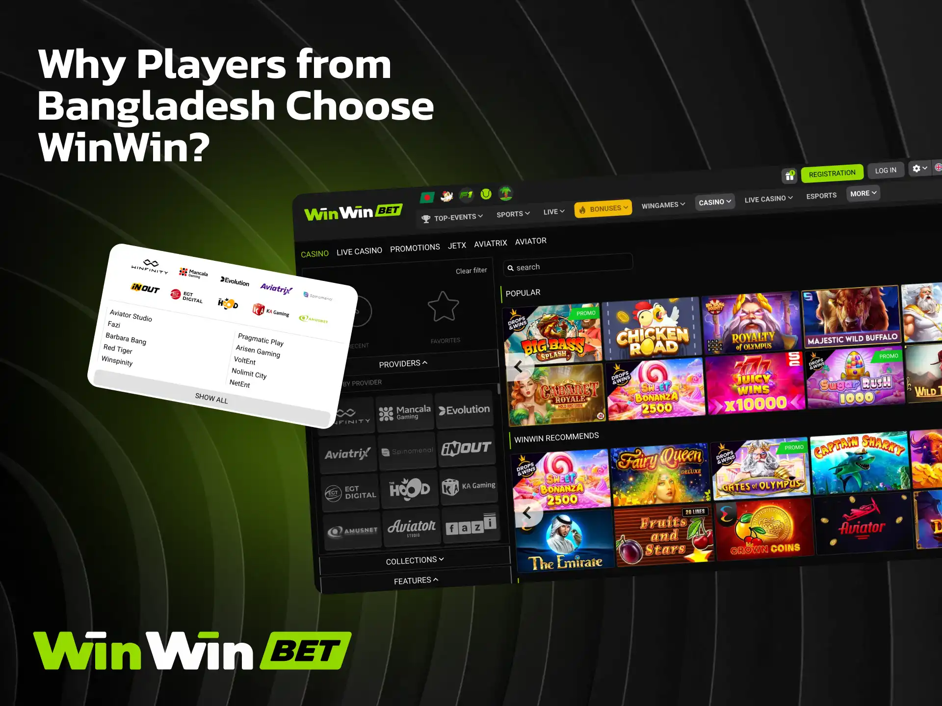 Reasons why players from Bangladesh choose WinWin for online casino and betting.