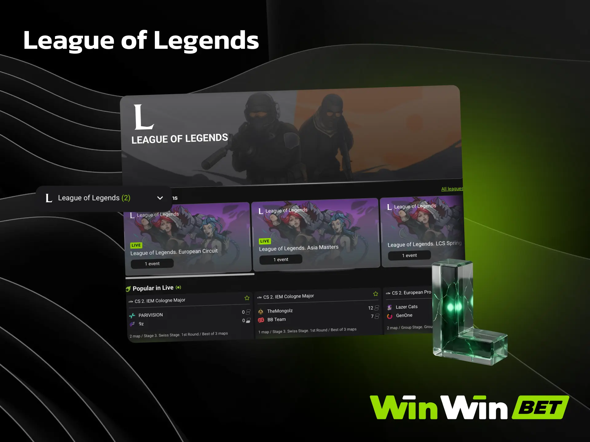 Bet on League of Legends at WinWin with coverage of Worlds and LEC seasons.
